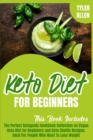 Image for Keto Diet For Beginners : The Perfect Ketogenic Cookbook Collection on Vegan Keto Diet for Beginners and Keto Chaffle Recipes. Ideal For People Who Want To Lose Weight
