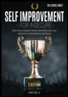 Image for Self Improvement for Insecure : Raise the No-Regret Trophy, Stop Insecurity and Develop an Unstoppable Confidence