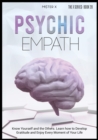 Image for Psychic empath : Know Yourself and the Others. Learn how to Develop Gratitude and Enjoy Every Moment of Your Life