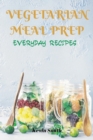 Image for Vegetarian Meal Prep : Everyday Recipes