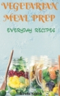 Image for Vegetarian Meal Prep : Everyday Recipes