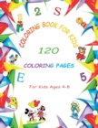 Image for Coloring Book For kids : 120 Coloring Pages For kids Ages 4-8