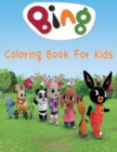 Image for Bing Coloring Book For kids : 50 Coloring Pages For kids Ages 4-8