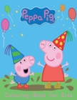 Image for Peppa Pig Coloring Book For kids : 120 Coloring Pages For kids Ages 4-8