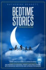 Image for Bedtime Stories For Adults &amp; For Kids : More Than 50 Stories to Listen In Family. Say Goodbye to Insomnia, Anxiety And Panic Attacks. With Advanced Meditation And Hypnosis Techniques.