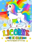 Image for Licorne Livre de Coloriage : pour les Enfants de 4 a 8 Ans - Unicorn Coloring Book (French version)