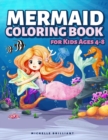 Image for Mermaid Coloring Book for Kids Ages 4-8 : 50 Images with Marine Scenarios That Will Entertain Children and Engage Them in Creative and Relaxing Activities
