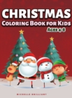 Image for Christmas Coloring Book for Kids Ages 4-8 : 50 Images with Christmas Scenarios that Will Entertain Children and Engage Them in Creative and Relaxing Activities