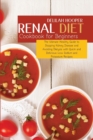 Image for Renal Diet Cookbook for Beginners : The Ultimate Healthy Guide to Stopping Kidney Disease and Avoiding Dialysis with Quick and Delicious Low Sodium and Potassium Recipes
