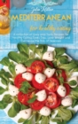 Image for Mediterranean Diet Cookbook For Healthy Eating