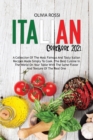 Image for Italian Cookbook 2021 : A Collection Of The Most Famous And Tasty Italian Recipes Made Simply To Cook. The Best Cuisine In The World On Your Table With The Same Flavor And Texture Of The Real One