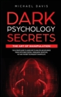 Image for Dark Psychology Secrets - The Art of Manipulation