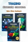 Image for Trading : Manual practico completo - Forex trading y bolsa para principiantes, 3 libros en uno - analisis tecnico, trading cuantitativo algoritmico y 10 estrategias operativas intradia. (Spanish Versi