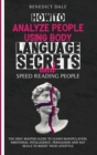 Image for How to Analyze People Using Body Language Secrets and Speed-Reading People
