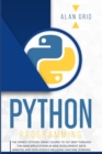 Image for Python Programming : The Easiest Python Crash Course to go Deep Through the Main Application as Web Development, Data Analysis and Data Science Including Machine Learning