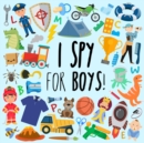 Image for I Spy - For Boys! : A Fun Guessing Game for 3-5 Year Olds