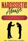 Image for Narcissistic Abuse : Stop Being a Victim in Toxic Relationships and Recovery from Narcissistic Mothers, Parents and Partner with Psychopathic and Sociopathic Personality. Healing from Emotional Abuse