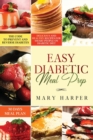 Image for Easy Diabetic Meal Prep : Delicious and Healthy Recipes for Smart People on Diabetic Diet - 30 Days Meal Plan - The Code to Prevent and Reverse Diabetes