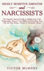 Image for Highly Sensitive Empaths and Narcissists : This Book Contains 2 Manuscripts: Narcissist and Empath Discover These Two Particular Personalities That Often Attract Each Other.