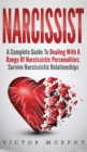 Image for Narcissist : A Complete Guide to Dealing with a Range of Narcissistic Personalities. Survive Narcissistic Relationship