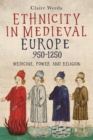Image for Ethnicity in Medieval Europe, 950-1250
