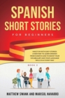 Image for Spanish Short Stories for Beginners : Have Fun With Easy Spanish Stories: A New Way to Learn Spanish From Scratch and to Boost Your Spanish Vocabulary and Language Skills in a Funny Way (Book 2)