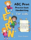 Image for ABC Print Handwriting Practice Book for kids : Preschool writing Workbook for Pre K, Kindergarten and Kids Ages 3-5