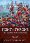 Image for Fight for a throne  : the Jacobite '45 reconsidered