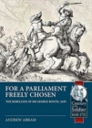 Image for For a parliament freely chosen  : the rebellion of Sir George Booth, 1659