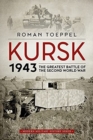 Image for Kursk 1943  : the greatest battle of the Second World War