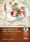 Image for The Ethiopian-Adal War, 1529-1543  : the conquest of Abyssinia