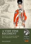 Image for A very fine regiment  : the 47th Foot during the American War of Independence, 1773-1783