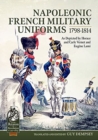 Image for Napoleonic French Military Uniforms 1798-1814