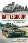 Image for Battlegroup!  : the lessons of the unfought battles of the Cold War