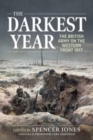Image for The darkest year  : the British Army on the Western Front 1917