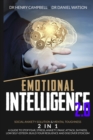 Image for Emotional Intelligence 2.0 : Social Anxiety Solution &amp; Mental Toughness 2 in 1 A Guide to Stop Fear, Stress, Anxiety, Panic Attack, Shyness, Low Self-Esteem. Build Your Resilience and Discover Stoicis