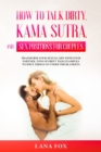 Image for How to Talk Dirty, Kama Sutra and Sex Positions for Couples