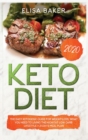 Image for Keto Diet 2020 : The Easy Ketogenic Guide for Weight Loss, What You Need to Living the High Fat Low Carb Lifestyle + 21 Days Meal Plan