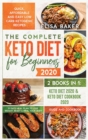 Image for The Complete Keto Diet for Beginners #2020 : Quick, Affordable and Easy Low Carb Ketogenic Recipes - 21 Days Meal Plan to Lose Weight, Reset &amp; Heal your Body - Guide and Cookbook - 2 Books in 1