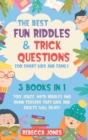 Image for The Best Fun Riddles &amp; Trick Questions for Smart Kids and Family