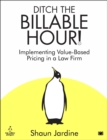 Image for Ditch The Billable Hour!