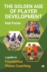 Image for The Golden Age of Player Development