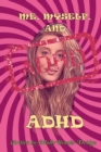 Image for Me Myself And ADHD