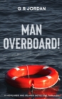 Image for Man Overboard! : A Highlands and Islands Detective Thriller