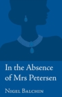 Image for In the Absence of Mrs Petersen