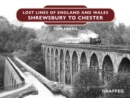 Image for Lost Lines of England and Wales: Shrewsbury to Chester