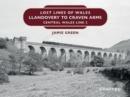 Image for Lost Lines of Wales: Llandovery to Craven Arms