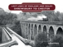 Image for Lost lines of England: Shrewsbury to Chester