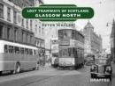 Image for Lost Tramways of Scotland - Glasgow North