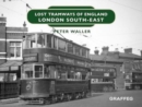 Image for Lost Tramways of England: London South East